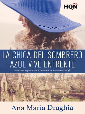 cover image of La chica del sombrero azul vive enfrente (Mención VI Premio Internacional HQÑ)